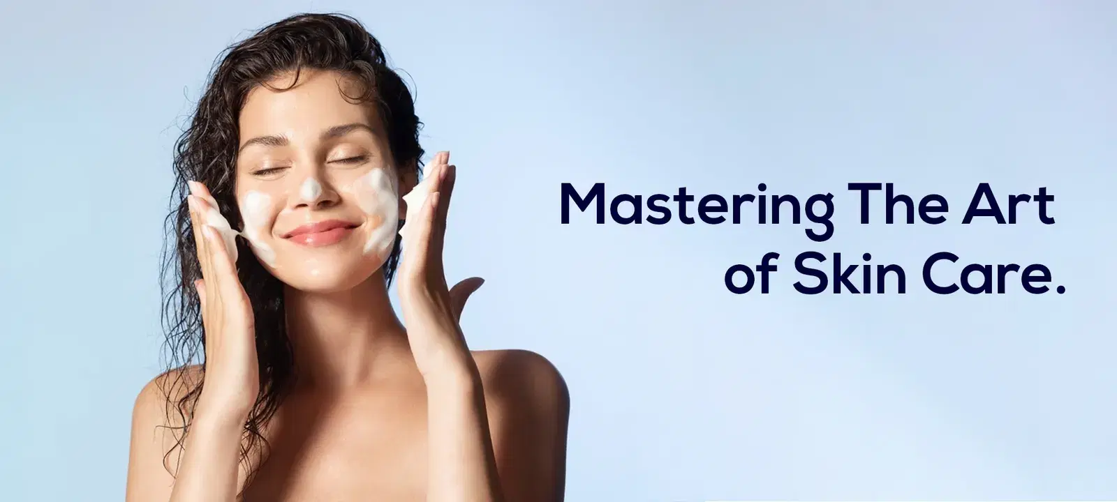Mastering the Art of Skincare